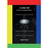 The Science of Spiritual Healing II: A wider Self - Paperback