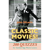 And You Thought You Knew Classic Movies!: 200 Quizzes for Golden Age Movie Lovers - Paperback