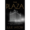 The Plaza: The Secret Life of America's Most Famous Hotel - Paperback