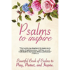 Psalms to Inspire: Powerful Book of Psalms to Pray, Protect, and Inspire - Paperback
