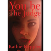 You Be the Judge - Hardcover