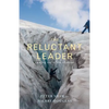 The Reluctant Leader - Paperback