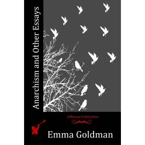 Anarchism and Other Essays - Paperback