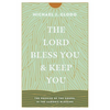 The Lord Bless You and Keep You: The Promise of the Gospel in the Aaronic Blessing - Paperback