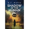 Shadow of the Human - Paperback