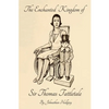 The Enchanted Kingdom of Sir Thomas Tattletale - Paperback