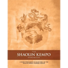 The Shaolin Kempo Handbook: A Guide from White to Black Belt of the Shaolin Kempo Training Center - Paperback