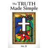 The Truth Made Simple - Paperback