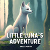 Little Luna's Adventure: A Story About Embracing Diversity - Paperback
