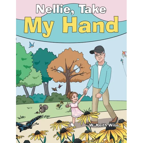 Nellie, Take My Hand - Paperback