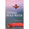 Stones Hold Water - Hardcover