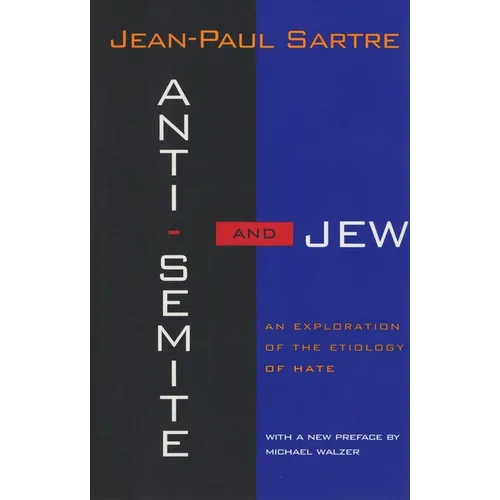 Anti-Semite and Jew: An Exploration of the Etiology of Hate (Revised) - Paperback