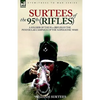 Surtees of the 95th Rifles - A Soldier of the 95th (Rifles) in the Peninsular Campaign of the Napoleonic Wars - Paperback