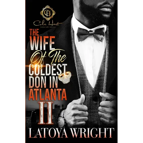 The Wife Of The Coldest Don In Atlanta 2: An African American Romance - Paperback