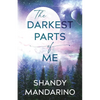 The Darkest Parts of Me - Paperback