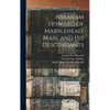 Abraham Howard of Marblehead, Mass. and His Descendants - Hardcover