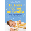 Buenas Noches En Familia. Guía Para Entender El Sueño Infantil / Good Family Nights. a Guide to Understand Infant Sleep - Paperback