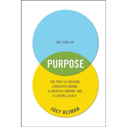 The Story of Purpose - Hardcover