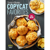 Taste of Home Copycat Favorites Volume 2: Enjoy Your Favorite Restaurant Foods, Snacks and More at Home! - Paperback