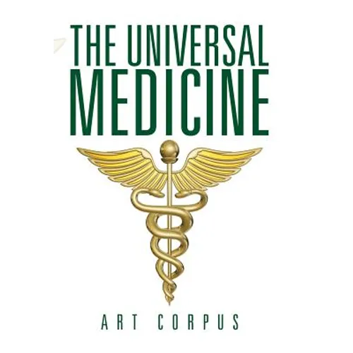 The Universal Medicine - Hardcover