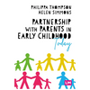 Partnership with Parents in Early Childhood Today - Paperback