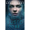 The Girl I Used to Be - Paperback