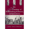 Hauntings of Willimasburg, Yorktown, and Jamestown - Paperback