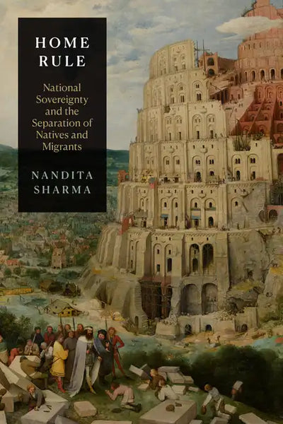 Home Rule: National Sovereignty and the Separation of Natives and Migrants - Paperback