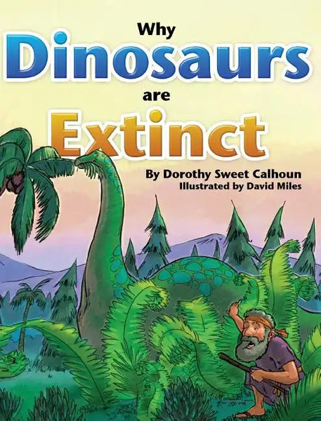 Why Dinosaurs Are Extinct - Hardcover