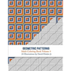 Geometric Patterns - Adult Coloring Book Vol. 4 - Paperback
