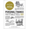 Personal Finance 101: From Saving and Investing to Taxes and Loans, an Essential Primer on Personal Finance - Hardcover