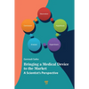 Bringing a Medical Device to the Market: A Scientist's Perspective - Hardcover