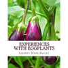 Experiences With Eggplants - Paperback