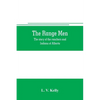 The range men: the story of the ranchers and Indians of Alberta - Paperback