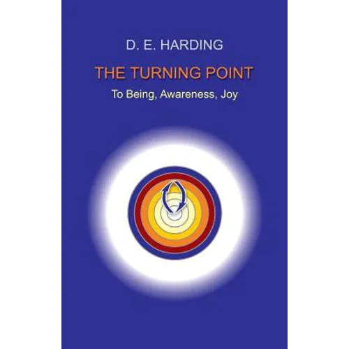 The Turning Point: to Being, Awareness, Joy - Paperback