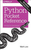 Python Pocket Reference: Python in Your Pocket - Paperback