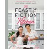 The Feast of Fiction Kitchen: Recipes Inspired by TV, Movies, Games & Books - Hardcover
