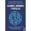 Salmones, Hormonas Y Pantallas: El Disfrute del Amor Auténtico, Visto Desde La Salud Pública / Salmon, Hormones and Screens - Paperback