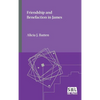 Friendship and Benefaction in James - Hardcover