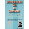 Creating a New You in Six Weeks Made Simple - Paperback