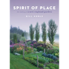Spirit of Place: The Making of a New England Garden - Hardcover