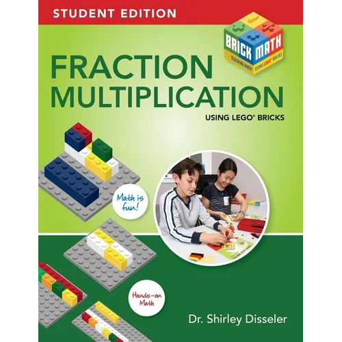 Fraction Multiplication Using LEGO Bricks: Student Edition - Paperback