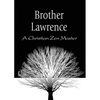 Brother Lawrence: A Christian Zen Master - Paperback