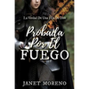 Probada Por El Fuego: La Verdad De Una Hija De Dios - Paperback