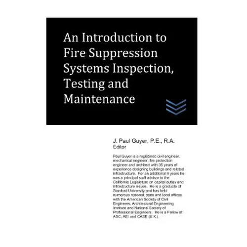 An Introduction to Fire Suppression Systems Inspection, Testing and Maintenance - Paperback