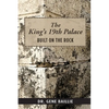 The King's 19th Palace: Built on the Rock - Paperback
