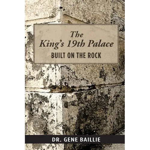 The King's 19th Palace: Built on the Rock - Paperback