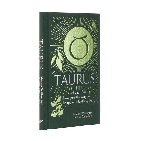Taurus: Let Your Sun Sign Show You the Way to a Happy and Fulfilling Life - Hardcover