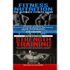 Fitness Nutrition & Strength Training: The Ultimate Fitness Guide & The Ultimate Guide to Strength Training - Hardcover