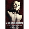 A Collection of Desires: 7 Tales of Modern Horror - Paperback